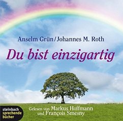 Du bist einzigartig - Roth, Johannes M.;Grün, Anselm