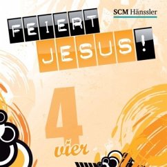 Feiert Jesus!. Tl.4 - Brendel, Sarah; Eichholz, Thea; ProJoe
