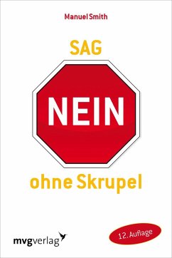 Sag Nein ohne Skrupel - Smith, Manuel J.