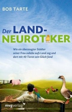 Der Landneurotiker - Tarte, Bob