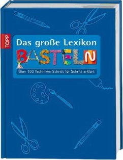 Das große Lexikon Basteln