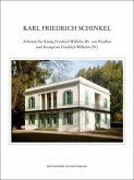 Arbeiten für König Friedrich Wilhelm III. von Preußen und Kronprinz Friedrich Wilhelm (IV.) / Lebenswerk, in 22 Bdn. 21