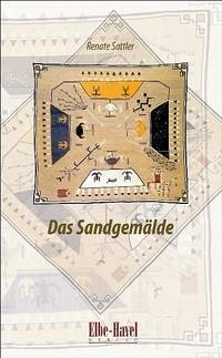 Das Sandgemälde - Sattler, Renate