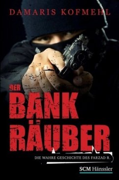 Der Bankräuber - Kofmehl, Damaris