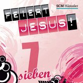 Feiert Jesus!. Tl.7