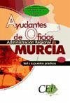 Oposiciones Ayudantes de Oficios, Administración Regional de Murcia. Test y supuestos prácticos