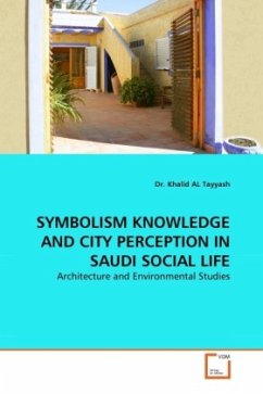 SYMBOLISM KNOWLEDGE AND CITY PERCEPTION IN SAUDI SOCIAL LIFE