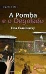 A pomba e o degolado - Casalderrey, Fina