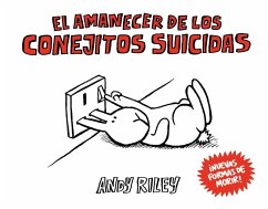 El amanecer de los conejitos suicidas - Riley, Andy