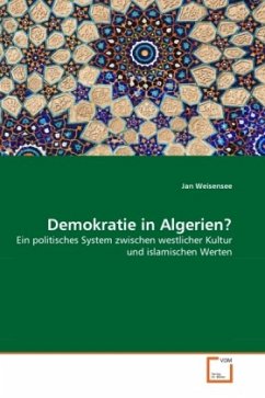 Demokratie in Algerien? - Weisensee, Jan