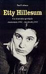 Etty Hillesum. Un itinerario spirituale Amsterdam 1941-Auschwitz 1943 Etty Hillesum. Un itinerario spirituale Amsterdam 1941-Auschwitz 1943