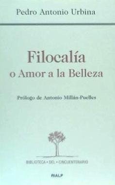 Filocalía o Amor por la belleza - Urbina, Pedro Antonio