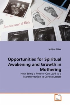 Opportunities for Spiritual Awakening and Growth in Mothering