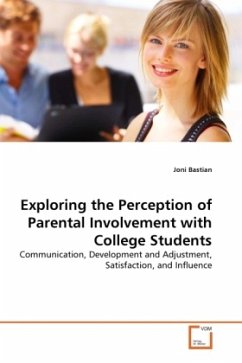 Exploring the Perception of Parental Involvement with College Students - Bastian, Joni