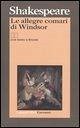 Le allegre comari di Windsor. Testo inglese a fronte