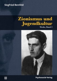 Zionismus und Jugendkultur - Bernfeld, Siegfried