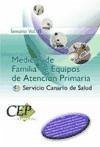 TEMARIO VOL. III. OPOSICIONES MÉDICOS DE FAMILIA DE EQUIPOS DE ATENCIÓN PRIMARIA. SERVICIO CANARIO DE SALUD
