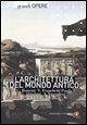 L' architettura del mondo antico L' architettura del mondo antico