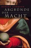Abgründe der Macht Abgründe der Macht