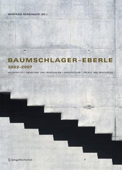 Baumschlager-Eberle 2002-2007 Architektur, Menschen und Ressourcen = Architecture, People and Resources