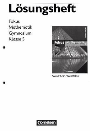 5. Klasse, Lösungen zum Schülerbuch / Fokus Mathematik, Gymnasium Nordrhein-Westfalen