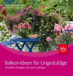 Balkon-Ideen für Ungeduldige - Strauß, Friedrich;Waechter, Dorothée