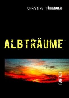 Albträume - Törringer, Christine