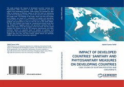 IMPACT OF DEVELOPED COUNTRIES'' SANITARY AND PHYTOSANITARY MEASURES ON DEVELOPING COUNTRIES