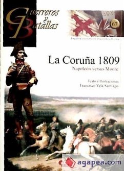 La Coruña 1809 : Napoleón versus Moore - Vela Santiago, Francisco Manuel; García Carrasco, Antonio ed. lit.