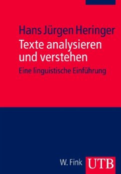 Texte analysieren und verstehen - Heringer, Hans Jürgen