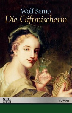 Die Giftmischerin - Wolf Serno