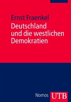 Deutschland und die westlichen Demokratien - Fraenkel, Ernst