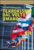 Terrorismo dal volto umano Terrorismo dal volto umano