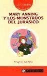 Mary Anning y los monstruos del Jurásico - Ruiz Pérez, María Del Carmen