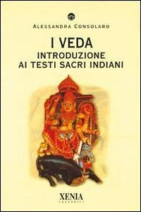 Cover I Veda. Introduzione ai testi sacri indiani