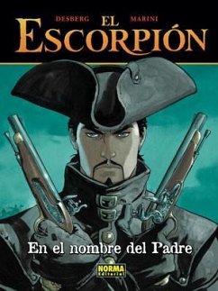 El Escorpión 7, En el nombre del padre - Desberg, Stephen; Marini; Marín, Enric; Desberg Marini