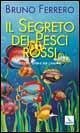 Il segreto dei pesci rossi