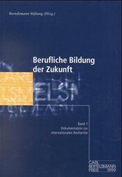 Ergebnisse der Recherche / Berufliche Bildung der Zukunft Bd.1 - Bertelsmann Stiftung [Hrsg.]