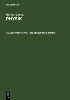 Elektrodynamik - relativistische Physik - Daniel, Herbert