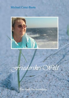 Friederike's Welt - Cutui-Baetu, Michael