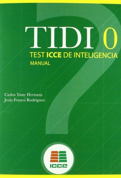 TIDI 0 (Test ICCE de Inteligencia) TIDI 0 (Test ICCE de Inteligencia)