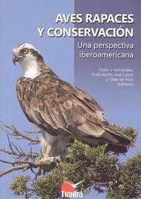 Cover Aves rapaces y conservación : una perspectiva iberoamericana
