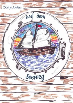 Auf dem Seeweg - Anders, Dortje Auf dem Seeweg - Anders, Dortje