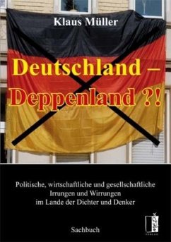 Deutschland - Deppenland?! - Müller, Klaus