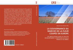 Cover LA GOUVERNANCE DU MARCHÉ DE LA FLEUR COUPÉE EN EUROPE