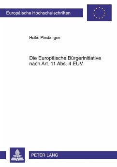 Die Europäische Bürgerinitiative nach Art. 11 Abs. 4 EUV - Piesbergen, Heiko