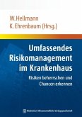 Umfassendes Risikomanagement im Krankenhaus