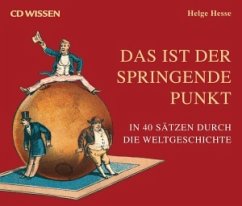 In 40 Sätzen durch die Weltgeschichte, 6 Audio-CDs