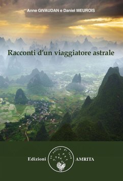Racconti d'un viaggiatore astrale - Givaudan, Anne; Meurois, Daniel