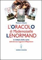 Cover L' oracolo di Mademoiselle Lenormand. La lettura delle carte della famosa veggente di Napoleone